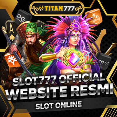 TITAN777- Situs Judi Slot Online Terkuat X1000 Pecah Tanpa Henti